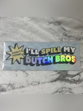 Dutch Bros Passenger Princess Car Magnet “Don’t Honk! I’ll Spill My Dutch Bros”